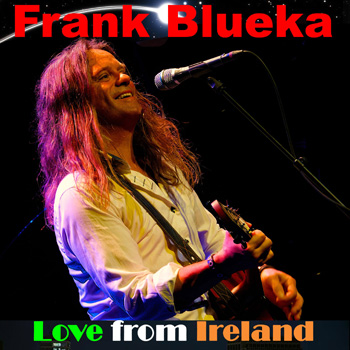 Frank Blueka - Love from Ireland